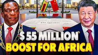 Wow! Zimbabwe & China Sign $55M Deal &ndash; Africa&rsquo;s Boost