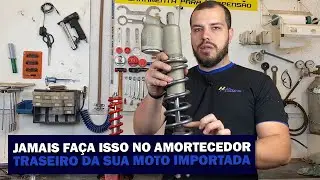 Jamais faça isso no amortecedor traseiro da sua moto importada! | Higor Passos
