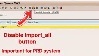 Disable Import_All button in PRD SAP ABAP System || important for PRD system in SAP @TiwariTechTV