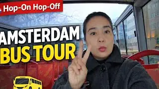 Amsterdam Hop-On Hop-Off Bus Tour 🇳🇱 | Best Way to See the City (First-Timer Guide)
