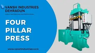 🔩 Four Pillar Hydraulic Press &ndash; Precision & Power by Vansh Industries! 🚀