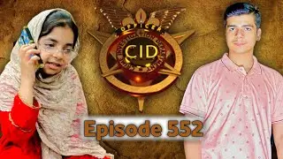 CID episode 552 full episode by farik ladka vlogs #cid #cidfunnyepisode