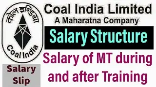 Coal India Salary Slip, Coal India Salary Structure, Coal India MT Salary Slip, CIL Salary Slip