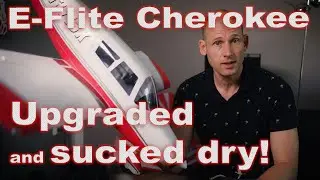 E-Flite Cherokee - Upgraded and sucked dry!