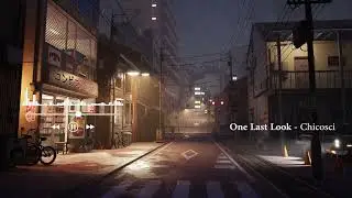 One Last Look - Chicosci (COVER) Lo-fi no ads cover music