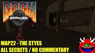 Doom: Earthless - MAP22 The Styes - All Secrets No Commentary Gameplay edit