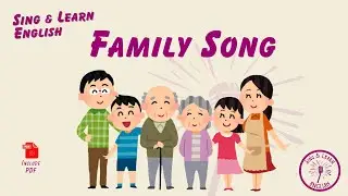 Family Song | Learn English for Kids #FamilySong #KidsEnglish #SingAndLearn