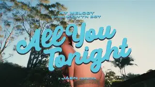 NY Melody ft. Kelvyn Boy - All You Tonight