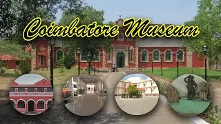Coimbatore Museums| Coimbatore |Covailiving | #museum #coimbatore #covailiving #Coimbatoremuseum
