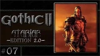 Gothic 2: Atariar Edition 2.0 #07 - Raven!