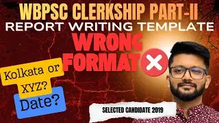 WBPSC Clerkship Mains English Report Writing Format, Rules & Accident Template 📝