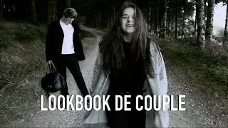 LOOKBOOK DE COUPLE !