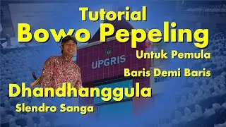 BOWO PEPELING, TEMBANG DHANDHANGGULA SLENDRO SANGA
