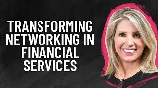 Transforming Networking in Financial Services: Chris Cherry's Future-Proof Vision (Ep. 18)