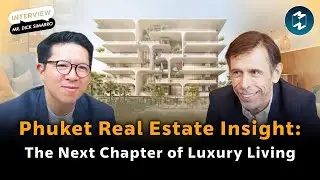 Phuket Real Estate Deep Dive, Why is Luxury Living Trending Here? | Mission To The Moon EP.2368