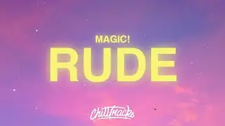 MAGIC! - Rude (Lyrics) | Can I have your daughter for the rest of my life?
