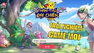 Thần Th&uacute; Đại Chiến - Trải nghiệm bản ch&iacute;nh thức | Linh Endy