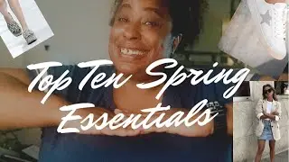Top Ten Spring Essentials #top10 #topten #spring #springessentials