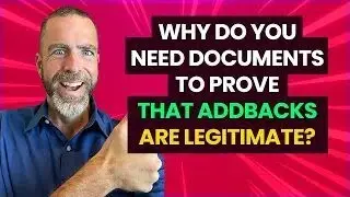 Why do you need documents to prove that addbacks are legitimate?