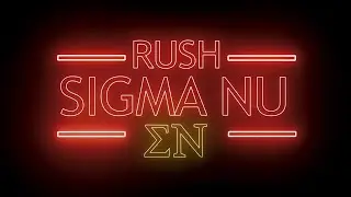 WHY DID YOU RUSH SIGMA NU? - MU XI CHAPTER - COLUMBUS STATE UNIVERSITY
