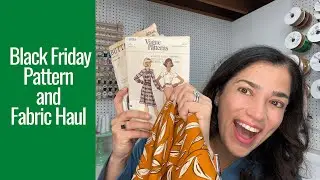 My Black Friday Fabric and Pattern Haul
