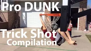 Pro Dunk Trick Shot Compilation!!