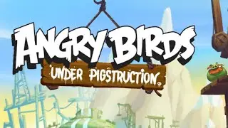 Oldest version of Angry Birds 2 (Angry Birds Under Pigstruction) 