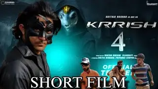 KRRISH 4 OFFICIAL SHORT FILM 2025 BEST ACTION SHORT MOVIE