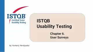 ISTQB Юзабилити-тестирование. ПОЛНЫЙ курс | Глава 6. Опросы пользователей [RUS]