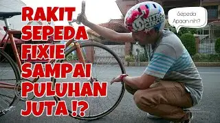 SEPEDA FIXIE SAMPAI PULUHAN JUTA? - Wira DW