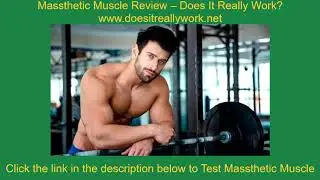 Massthetic Muscle Review &ndash; Does It Really Work?
