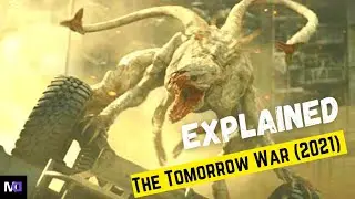 The Tomorrow War (2021) | Alien Whitespikes & Time Travel Explained | Everything You Need To Know