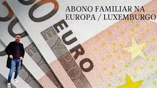 Maior Auxílio família da Europa / Luxemburgo 🇱🇺 #luxembourg #europe #imigração