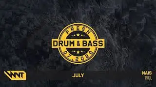 Fresh Drum & Bass Mix | Best of July 2020