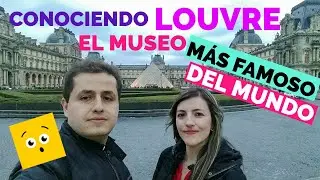 Conociendo LOUVRE, El Museo MAS FAMOSO DEL MUNDO!