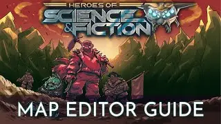 Heroes of Science & Fiction - Map Editor Guide 🗺️