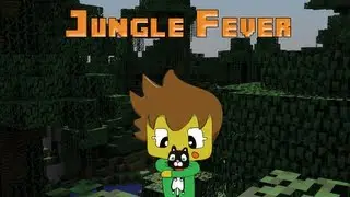 Jungle Fever - Minecraft  Machinima