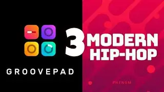 3~ Groovepad Modern Hip-Hop (Best Beats)