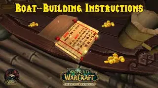 Boat-Building Instructions - Riches of Pandaria