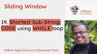 19. Sliding Window: Shortest Sub-string problem - Code for Variable size Sliding window
