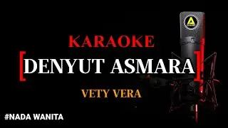 Karaoke Denyut Asmara  (version) -  Vety Vera nada wanita