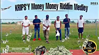Styles Bz - KRIPS'Y MONEY MONEY  Riddim Medley (Official Video)