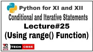 Range Function in Python Class 11 cbse | Conditional and Iterative Statements in Python  |#25