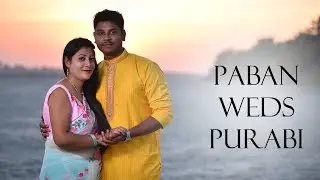 PABAN WEDS PURABI || Full Wedding Video || Wedding Fairytales || Ronny Medhi photography