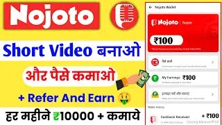 Nojoto App Se Paise Kaise Kamaye 2022 || Genuine Refer And Earn App 2022