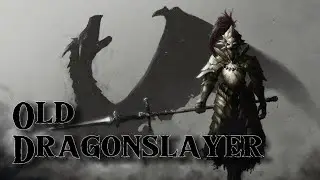 Dark Souls 2: Old Dragonslayer