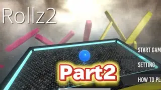 「Rollz 2」実況　Part2！　ステージの難しさに絶望しました&hellip;.【ナカガワTV】
