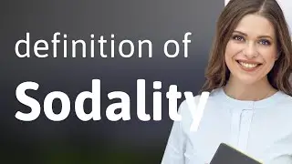 Sodality | SODALITY meaning