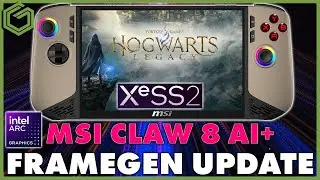 MSI Claw 8 AI+ | Hogwarts Legacy | XESS 2 Update Tested