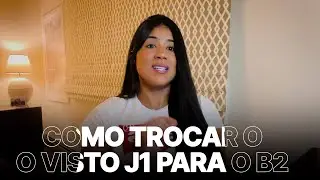 como fazer a transi&ccedil;&atilde;o do visto J1 para o B2 nos Estados Unidos